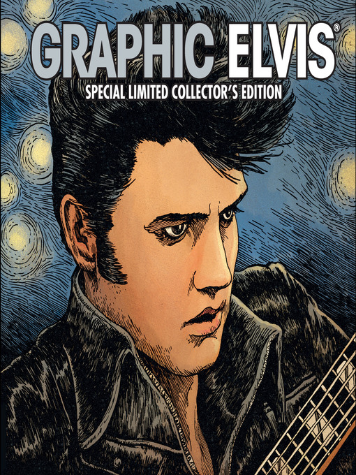 Title details for Graphic Elvis Graphic Novel, Volume 1 by Elvis Presley - Available